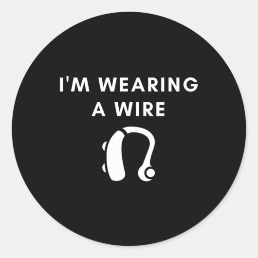 Sticker Rond Difficile d'entendre Je porte un fil (Devant)