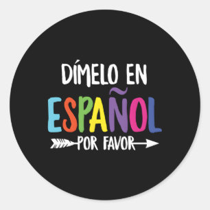 Sticker Rond Dimelo En Espanol Maestra espagnol bilingue