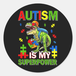 Sticker Rond Dinosaure T-rex Enfants Autisme Est Mon Superpouvo