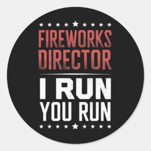 Sticker Rond Directeur de Feu d'Artifice Je cours Vous courez D