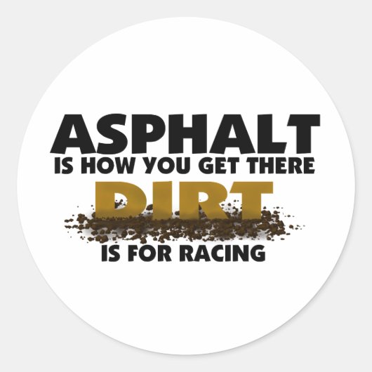 Sticker Rond Dirt Est Pour La Course (Devant)
