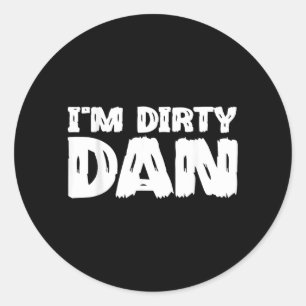 Sticker Rond Dirty Dan - Citation de dessin animé sarcastique d