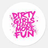 Sticker Rond Dirty Girls Have More Fun Mudder Mudding Girl (Devant)