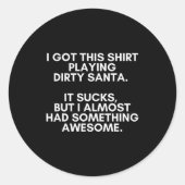 Sticker Rond Dirty Santa Present Idea Exchange. Dirty Santa Chr (Devant)