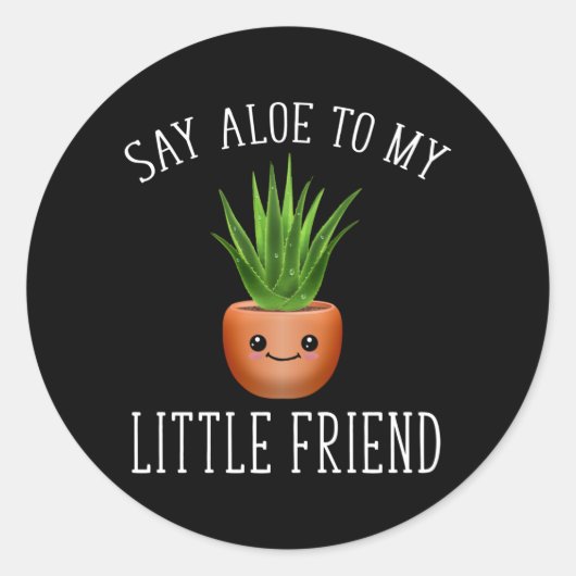 Sticker Rond Dis Aloe À Mon Petit Ami (Devant)
