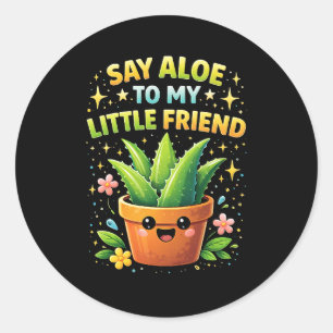Sticker Rond Dis Aloe à Mon Petit Copain
