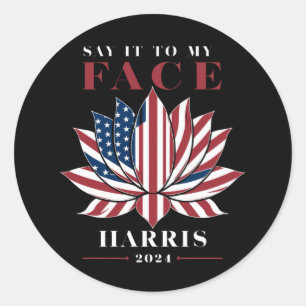 Sticker Rond Dis-le moi en face Kamala Harris 2024 USA Lotus