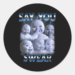 Sticker Rond Dis Tu Jures Ai Niche Bébé Retient Son Rire Gen