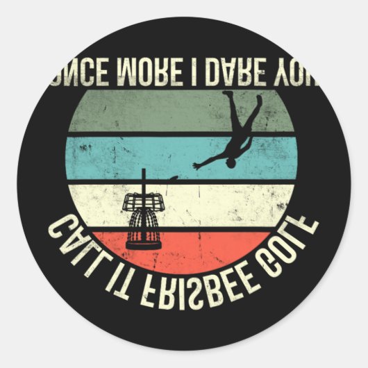 Sticker Rond Disc Golf Call It Frisbee Golf Once More  (Devant)