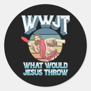 Sticker Rond Disque Golf Wwjt Qu'est-ce que Jésus lancerait Fri