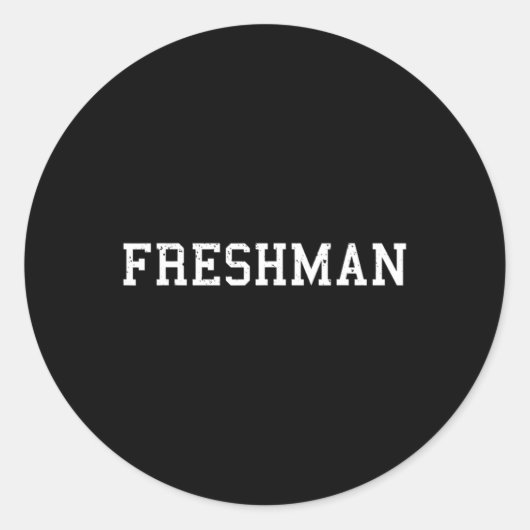 Sticker Rond Dit Freshman Tee Print Back To School (Devant)