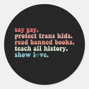 Sticker Rond Dites Gay Protéger les enfants trans Lire les livr