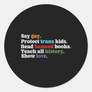 Sticker Rond Dites Gay Protéger Trans Lire Livres Interdits Tea