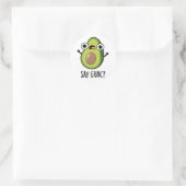Sticker Rond Dites Guac Funny Avocado Pun (Sac)