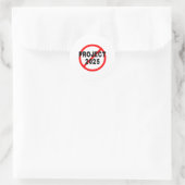 Sticker Rond Dites Juste Non Au Projet 2025 (Sac)