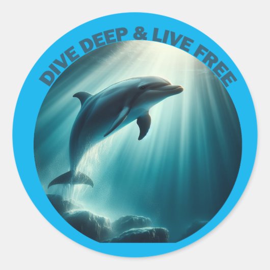 Sticker Rond Dive Deep Live Dolphin gratuit (Devant)
