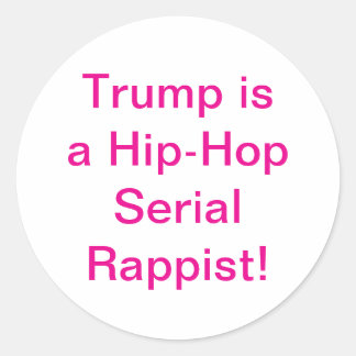 Sticker Rond DJ Trump est un agresseur sexuel en série Hankamer