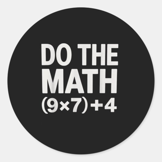 Sticker Rond Do The Math 67 Meme Funny Six Seven Men Women Teac (Devant)