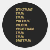 Sticker Rond Do You Know The Muffin Man_ Dyktmm_ Funny Nostalgi (Devant)