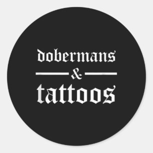 Sticker Rond Dobermans Et Tatouages Drôle Tatoué Propriétaire D