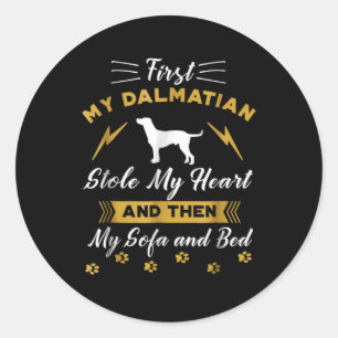 Sticker Rond Dog Premier My Dalmatian Stole My Heart
