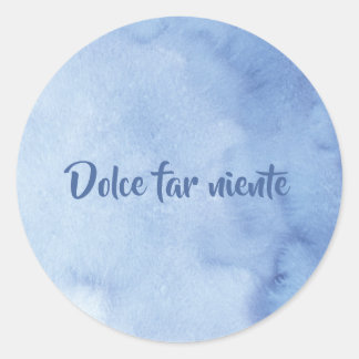 Sticker Rond Dolce far niente. Style de vie italien