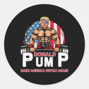 Sticker Rond Donald Pump America Swole Again Drôle Trump