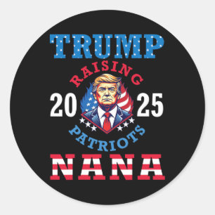 Sticker Rond Donald Trump 2025 Élever des patriotes Nana soutie