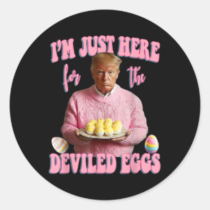 Sticker Rond Donald Trump Est Drôle Pour Pâques Je Suis Juste I