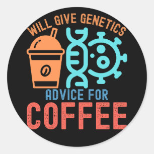Sticker Rond Donnera des conseils de génétique pour le café