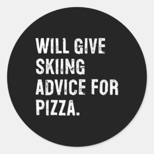 Sticker Rond Donnera des conseils de ski pour pizza Drôle de co