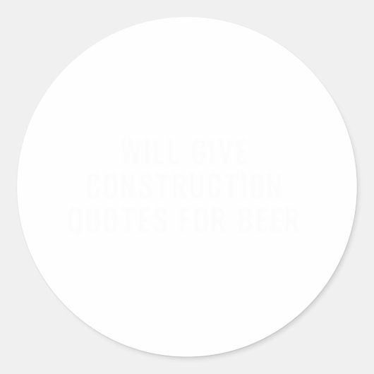 Sticker Rond Donnera Des Devis De Construction Pour La Bière (Devant)