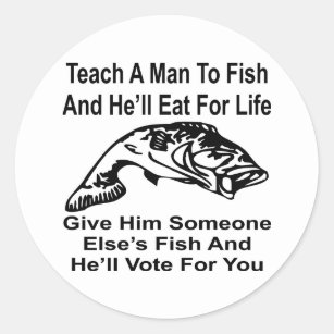 Sticker Rond Donnez un homme Un autre poisson et il votera pour