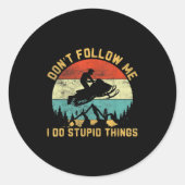 Sticker Rond Don't Follow Me I Do Stud Things-snowmobile Motor (Devant)