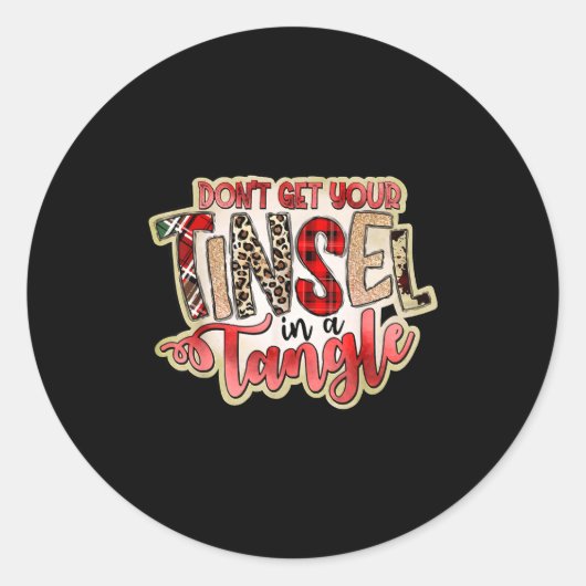 Sticker Rond Don't Get Your Tinsel In A Tangle, Funny Christmas (Devant)