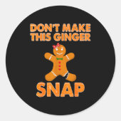 Sticker Rond Don't Make This Ginger Snap Funny Joke Cookie Bake (Devant)