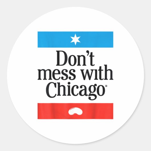 Sticker Rond Don't Mess With Chicago  (Devant)
