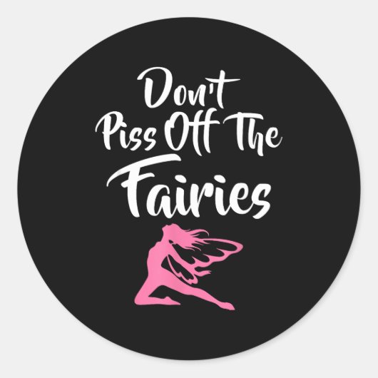 Sticker Rond Don't Off The Fairies Fairytale Fantasy Fairy (Devant)