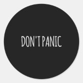 Sticker Rond Don't Panic  (Devant)