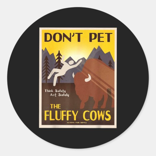 Sticker Rond Don't Pet The Fluffy Cows  (Devant)