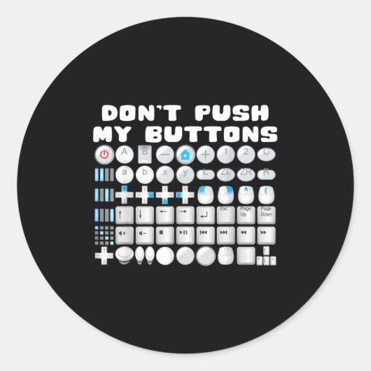 Sticker Rond Don't Push My Buttons Gamer Gaming Funny Game  (Devant)