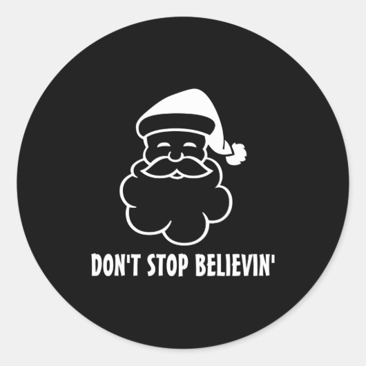 Sticker Rond Dont Stop Believin Funny Santa Claus (Devant)