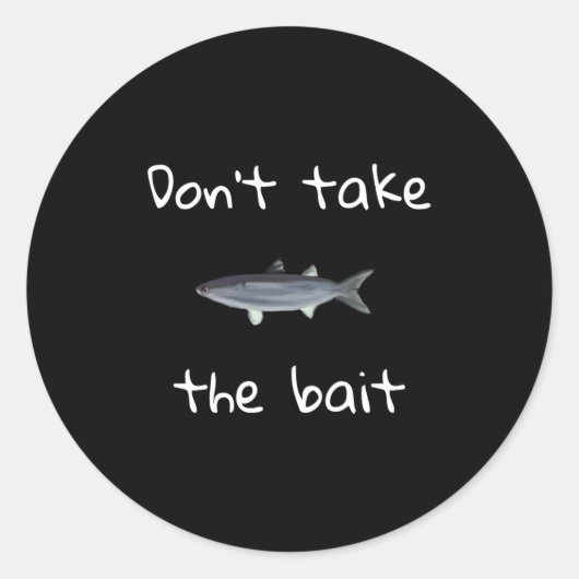 Sticker Rond Dont Take The Bait Mullet Fish Artwork Painting  (Devant)