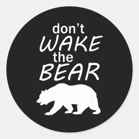 Sticker Rond Don't Wake The Bear Survival Camng And Sleeng  (Devant)