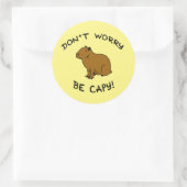 Sticker Rond Don't Worry Be Capy (Sac)