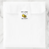 Sticker Rond Don't Worry Bee Happy Cute Funny Sitive Quote  (Sac)