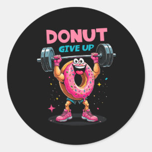 Sticker Rond Donut de bodybuilder Ne pas abandonner Humour Gym 