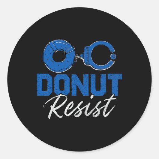 Sticker Rond Donut résiste à l'amusante police policière de la  (Devant)