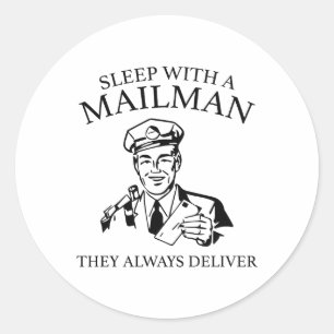 Sticker Rond Dors Avec Un Mailman. Ils Livrent Toujours.