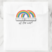 Sticker Rond Double arc-en-ciel, tout le chemin ! (Sac)
